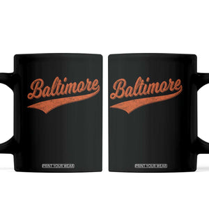 Baltimore Script Retro Baseball Sport Lovers City Pride Coffee Mug TS11 Black Print Your Wear