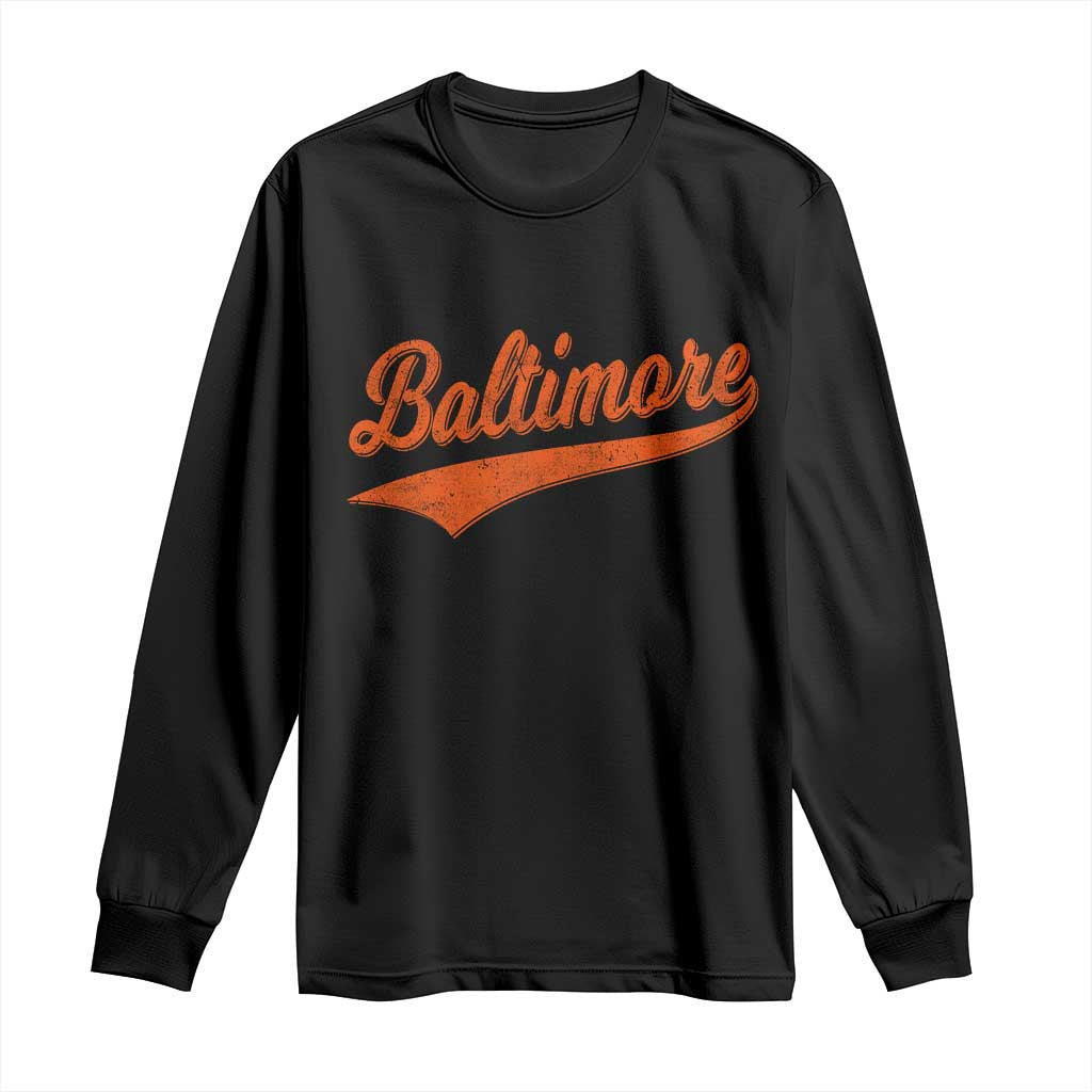 Baltimore Script Retro Baseball Sport Lovers City Pride Long Sleeve Shirt TS11 Black Print Your Wear