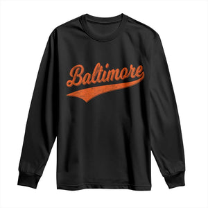 Baltimore Script Retro Baseball Sport Lovers City Pride Long Sleeve Shirt TS11 Black Print Your Wear