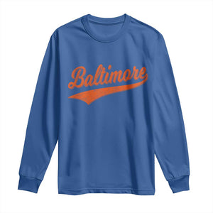 Baltimore Script Retro Baseball Sport Lovers City Pride Long Sleeve Shirt TS11 Royal Blue Print Your Wear