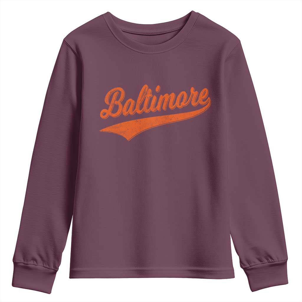 Baltimore Script Retro Baseball Sport Lovers City Pride Youth Sweatshirt TS11 Maroon Print Your Wear