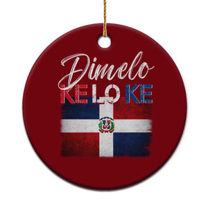 Dimelo Ke Lo Ke Dominican Republic Flag Ceramic Ornament Caribbean Heritage