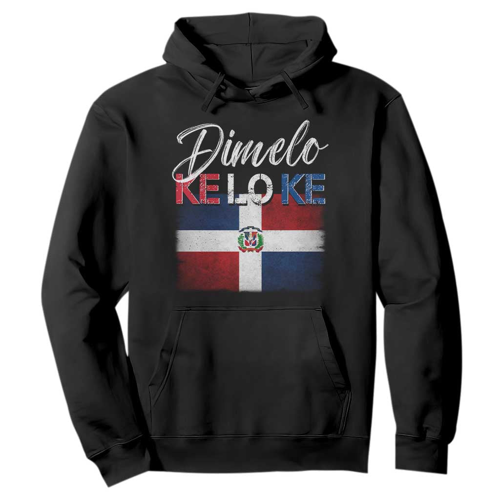 Dimelo Ke Lo Ke Dominican Republic Flag Hoodie Caribbean Heritage