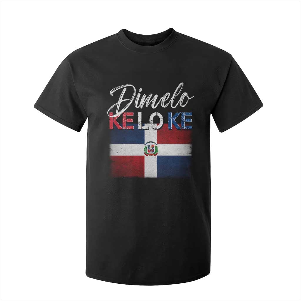 Dimelo Ke Lo Ke Dominican Republic Flag T Shirt For Kid Caribbean Heritage