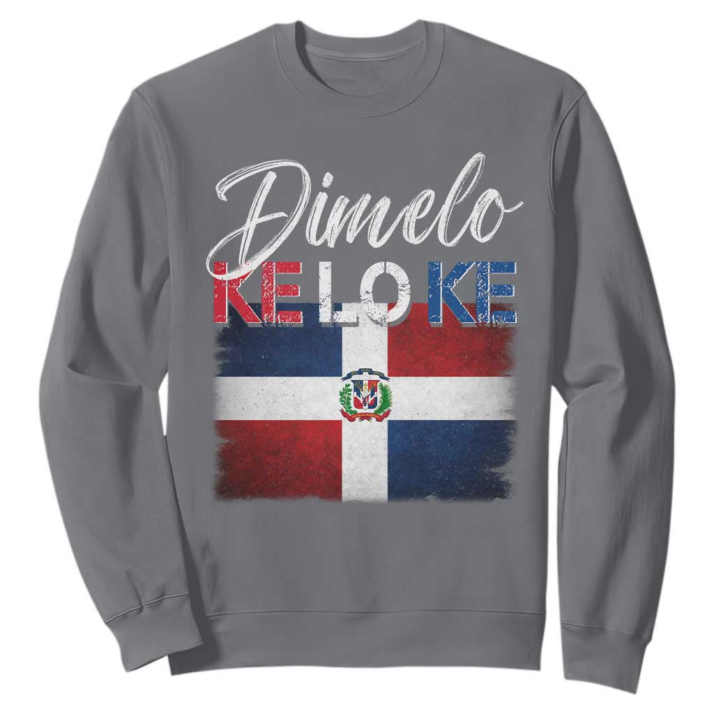 Dimelo Ke Lo Ke Dominican Republic Flag Sweatshirt Caribbean Heritage