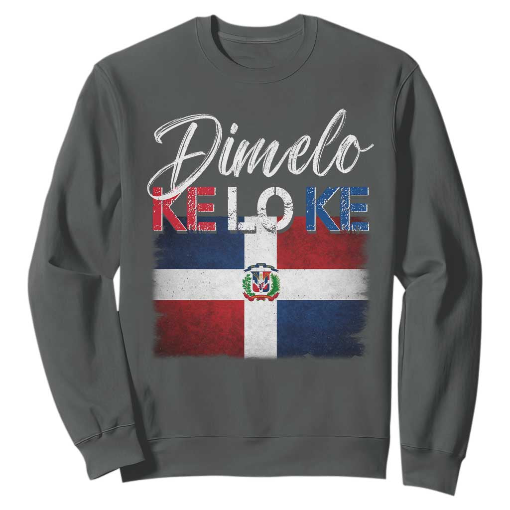 Dimelo Ke Lo Ke Dominican Republic Flag Sweatshirt Caribbean Heritage