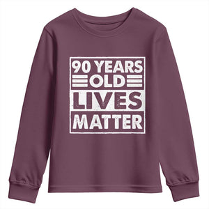 90th Birthday Youth Sweatshirt 90 Years Old Lives Matter Elderly Senior TS11 Maroon Print Your Wear