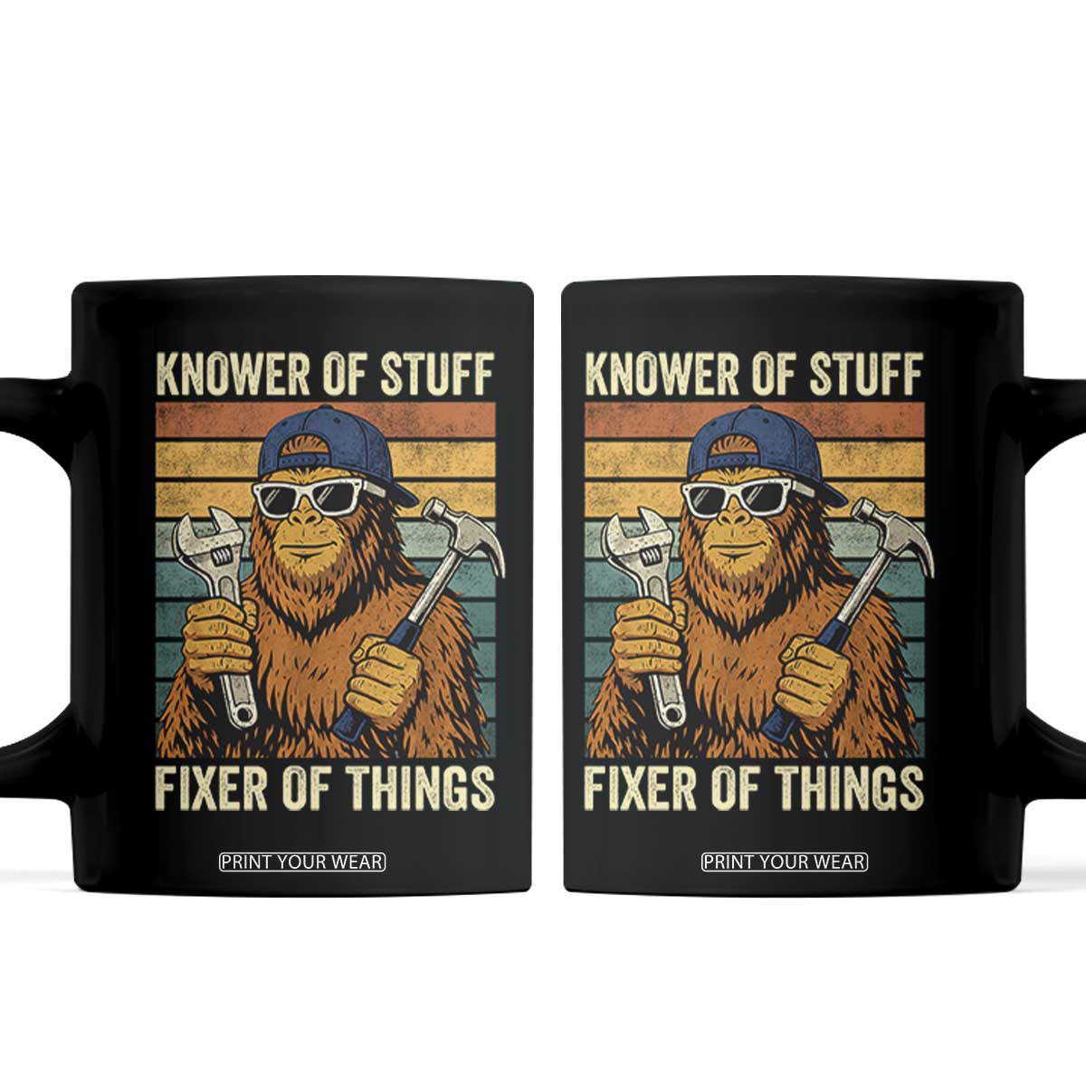 Knower Of Stuff Fixer Of Things Coffee Mug Mechanic Bigfoot Dad TS11 Black Print Your Wear
