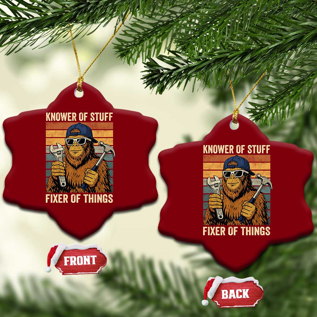 Knower Of Stuff Fixer Of Things Ceramic Ornament Mechanic Bigfoot Dad TS11 Print Your Wear