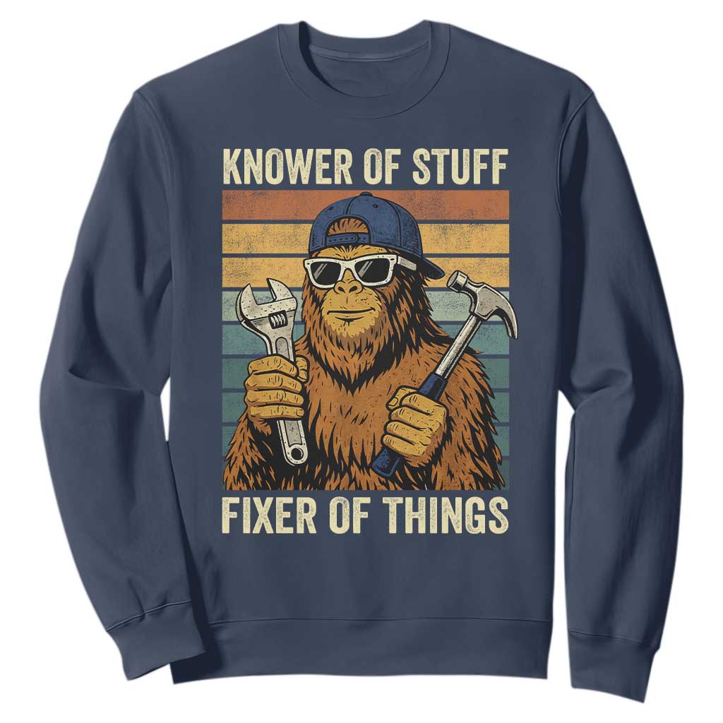 Knower Of Stuff Fixer Of Things Sweatshirt Mechanic Bigfoot Dad TS11 Navy Print Your Wear