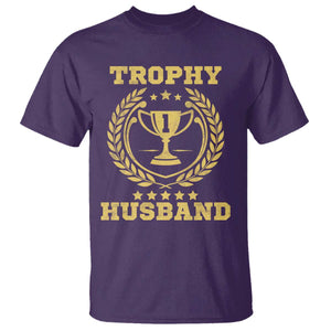 Trophy Husband T Shirt Funny Hubby Groom Humor Marriage Anniversary TS11 Purple Print Your Wear