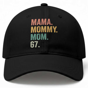 Mama Mommy Mom 67 Baseball Cap Funny Six Seven Mother's Day TS11 Print Your Wear