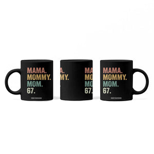 Mama Mommy Mom 67 Coffee Mug Funny Six Seven Mother's Day TS11 Print Your Wear