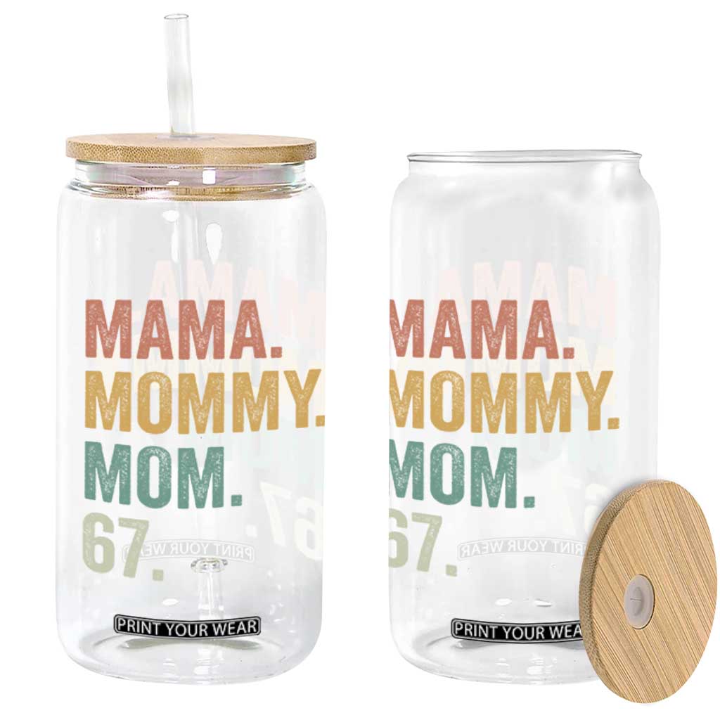 Mama Mommy Mom 67 Glass Can Funny Six Seven Mother's Day TS11 Print Your Wear