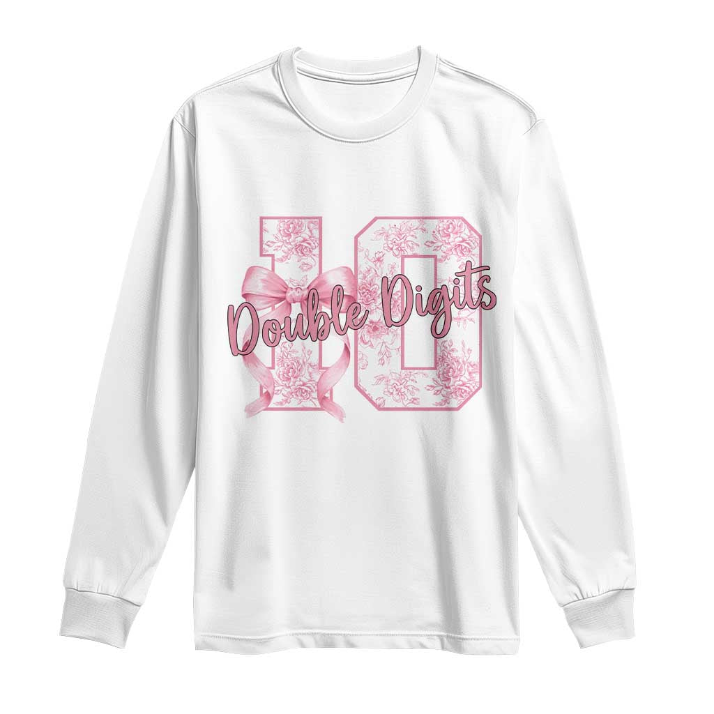 10th Birthday Long Sleeve Shirt Double Digits Pink Coquette Bow 10 Year Old Aesthetic TS11 White Print Your Wear