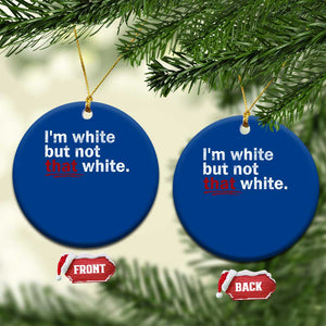 I'm White But Not That White Ceramic Ornament Funny Meme Quote TS11 1pc Blue Print Your Wear