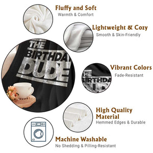 The Birthday Dude Throw Blanket Funny Birthday Guy Gift TS11 Print Your Wear