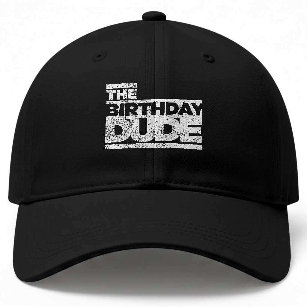 The Birthday Dude Baseball Cap Funny Birthday Guy Gift TS11 Print Your Wear