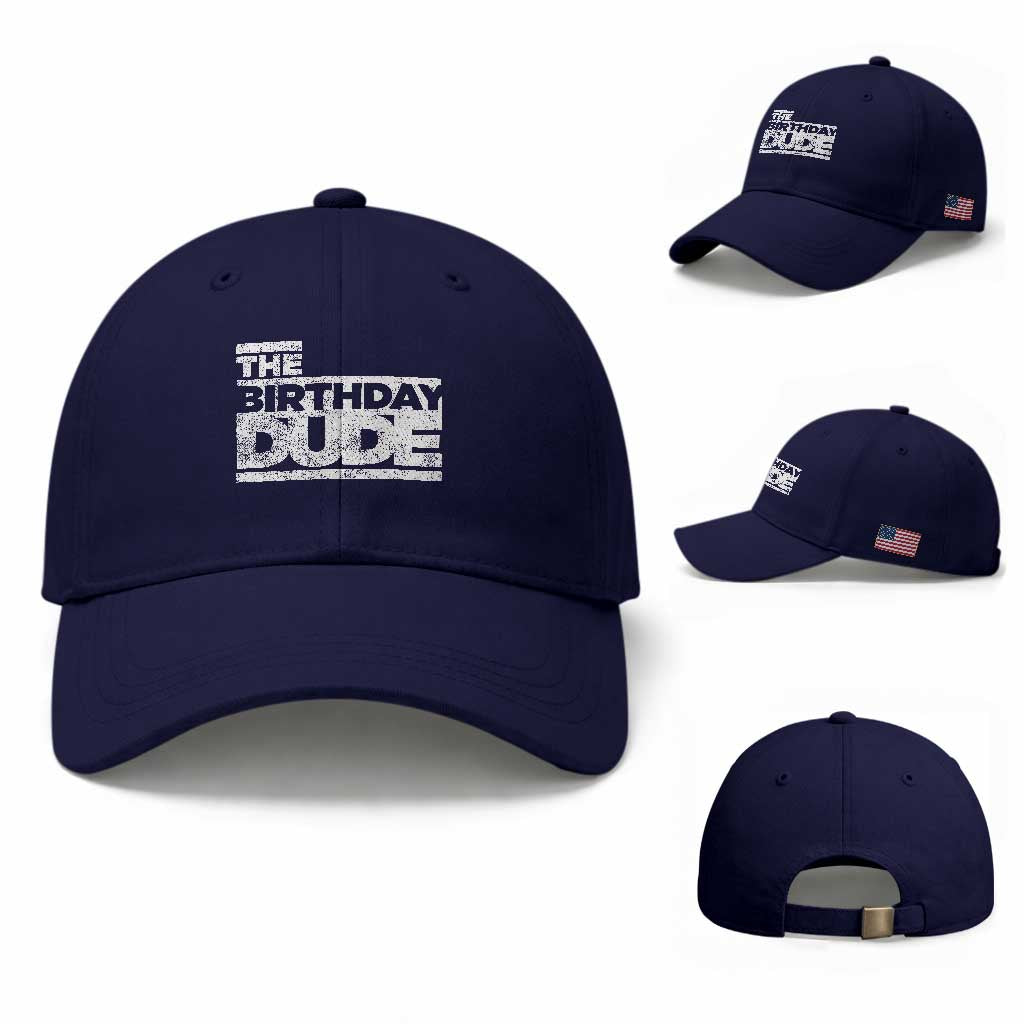 The Birthday Dude Baseball Cap Funny Birthday Guy Gift TS11 Baseball Cap Universal Fit Dark Blue Print Your Wear
