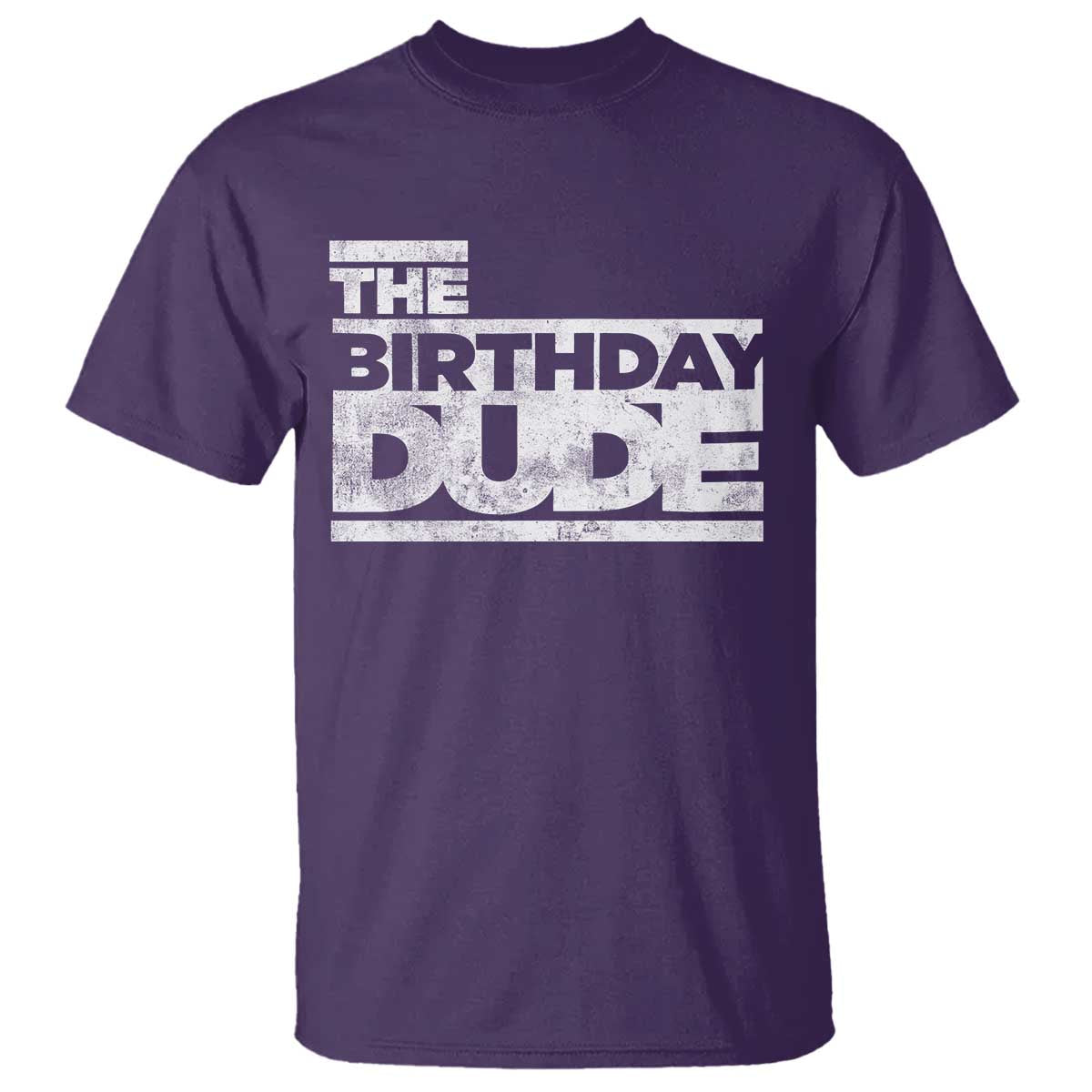 The Birthday Dude T Shirt Funny Birthday Guy Gift TS11 Purple Print Your Wear