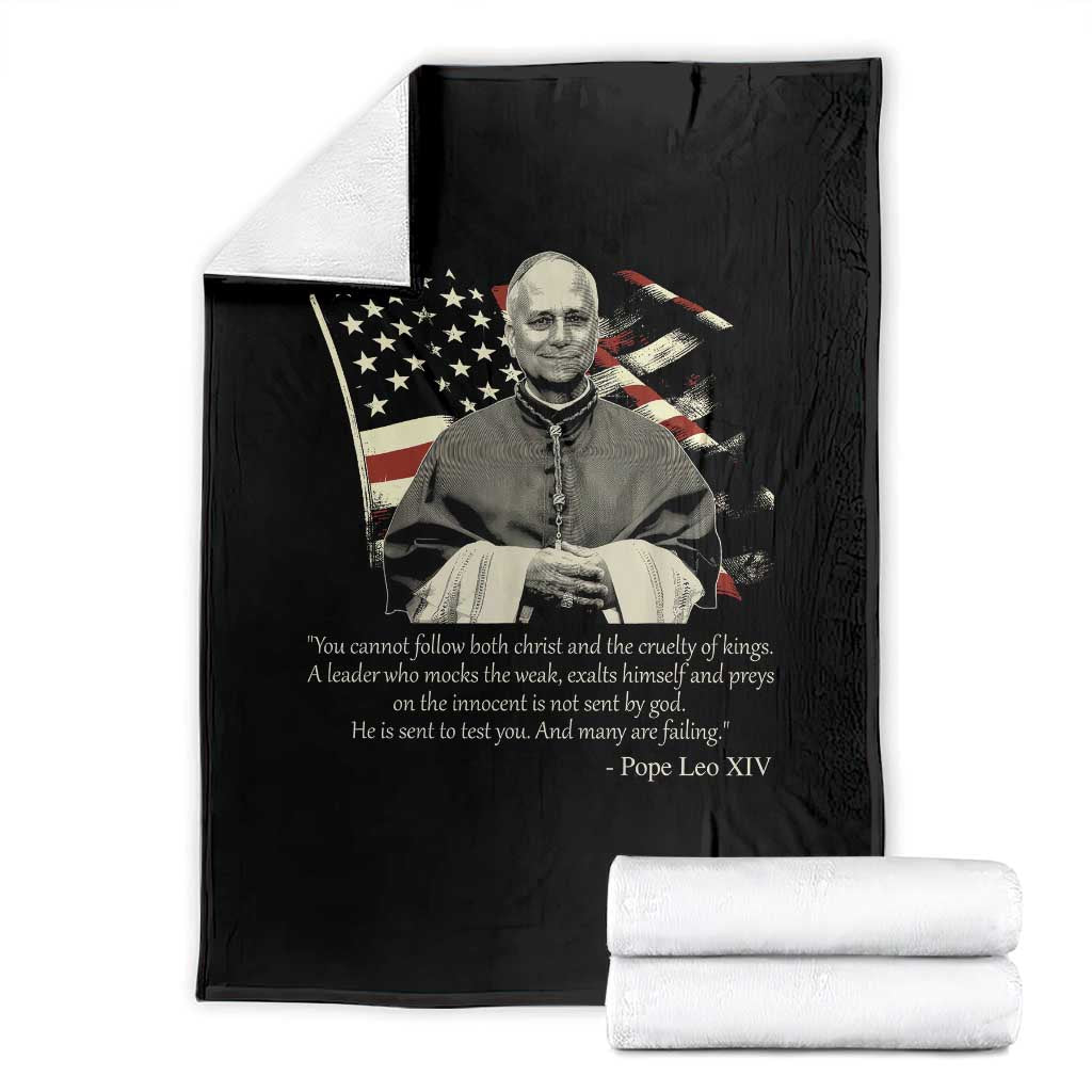 Pope Leo XIV Throw Blanket You Cannot Follow Both Christ And The Cruelty Of Kings TS11 Black Print Your Wear