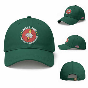 I Had A Stroke I Am Allowed To Do Weird Things Baseball Cap TS11 Baseball Cap Universal Fit Irish Green Print Your Wear