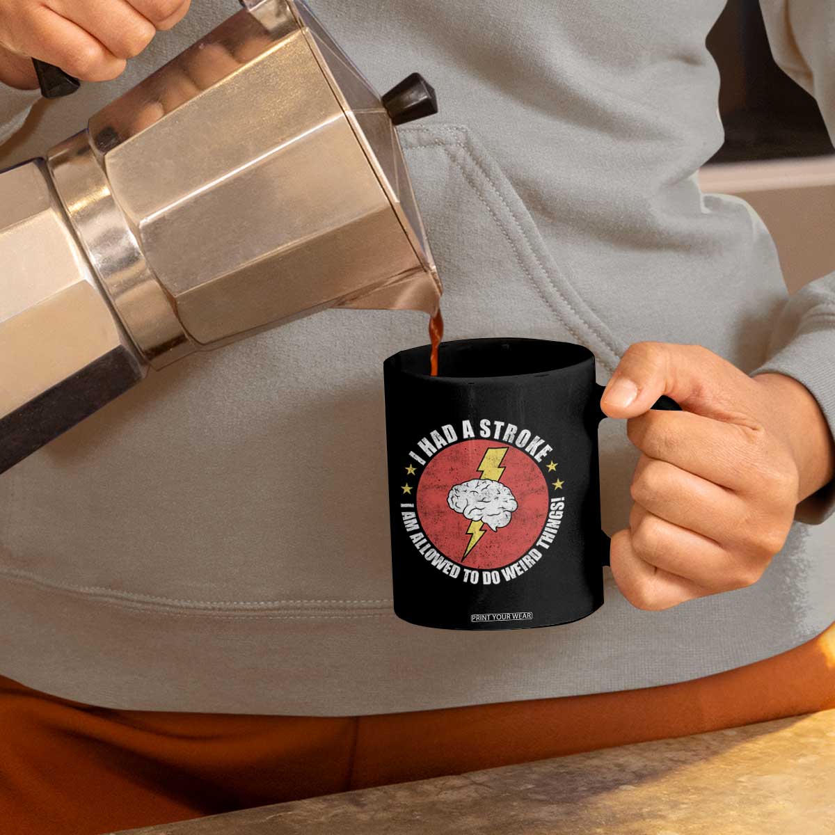 I Had A Stroke I Am Allowed To Do Weird Things Coffee Mug TS11 Print Your Wear