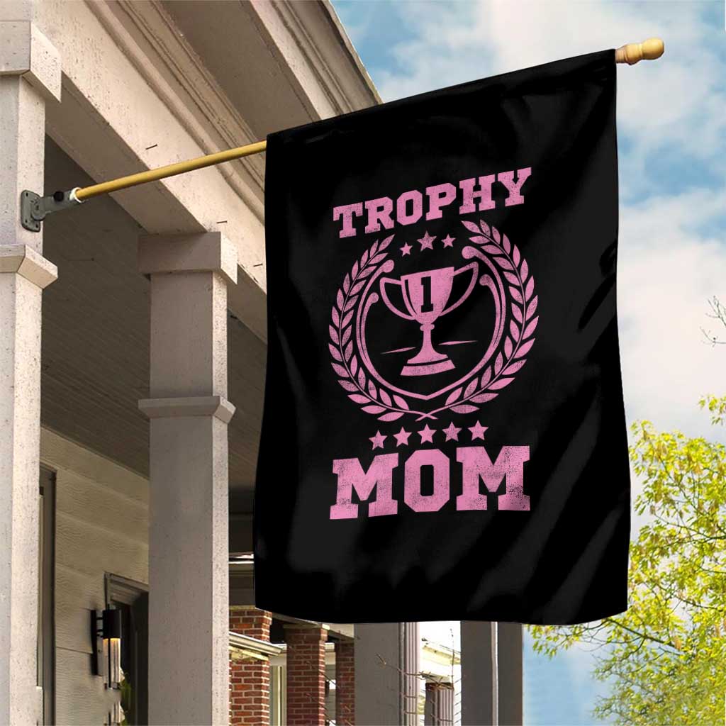 Trophy Mom Garden Flag Number One Mama Funny Mother's Day TS11 Print Your Wear