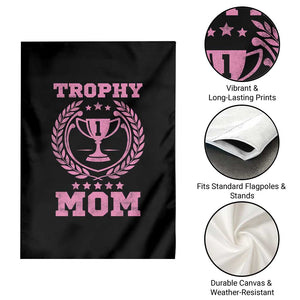 Trophy Mom Garden Flag Number One Mama Funny Mother's Day TS11 Print Your Wear