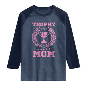 Trophy Mom Raglan Shirt Number One Mama Funny Mother's Day TS11 Heather Denim Navy Print Your Wear