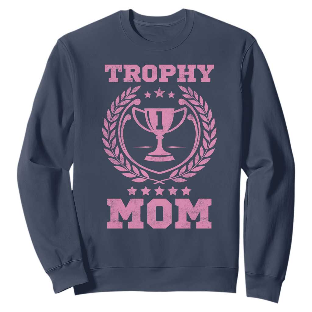 Trophy Mom Sweatshirt Number One Mama Funny Mother's Day TS11 Navy Print Your Wear