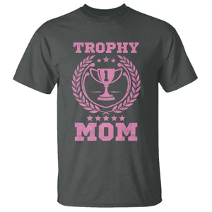 Trophy Mom T Shirt Number One Mama Funny Mother's Day TS11 Dark Heather Print Your Wear