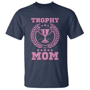 Trophy Mom T Shirt Number One Mama Funny Mother's Day TS11 Navy Print Your Wear
