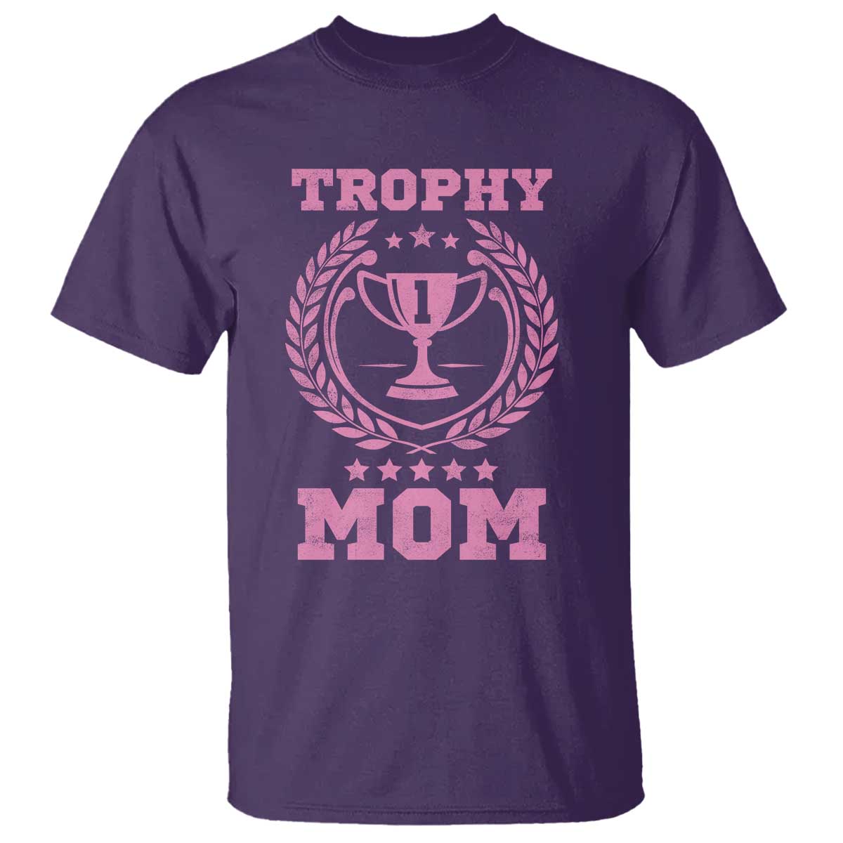 Trophy Mom T Shirt Number One Mama Funny Mother's Day TS11 Purple Print Your Wear