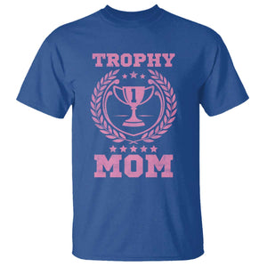 Trophy Mom T Shirt Number One Mama Funny Mother's Day TS11 Royal Blue Print Your Wear