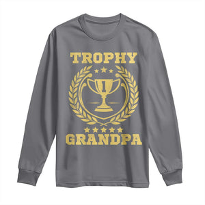 Trophy Grandpa Long Sleeve Shirt Funny Number One Grandfather TS11 Charcoal Print Your Wear