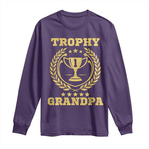 Trophy Grandpa Long Sleeve Shirt Funny Number One Grandfather TS11 Purple Print Your Wear