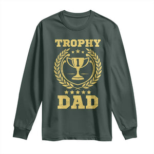 Trophy Dad Long Sleeve Shirt Number One Daddy Funny Dad Joke TS11 Dark Forest Green Print Your Wear