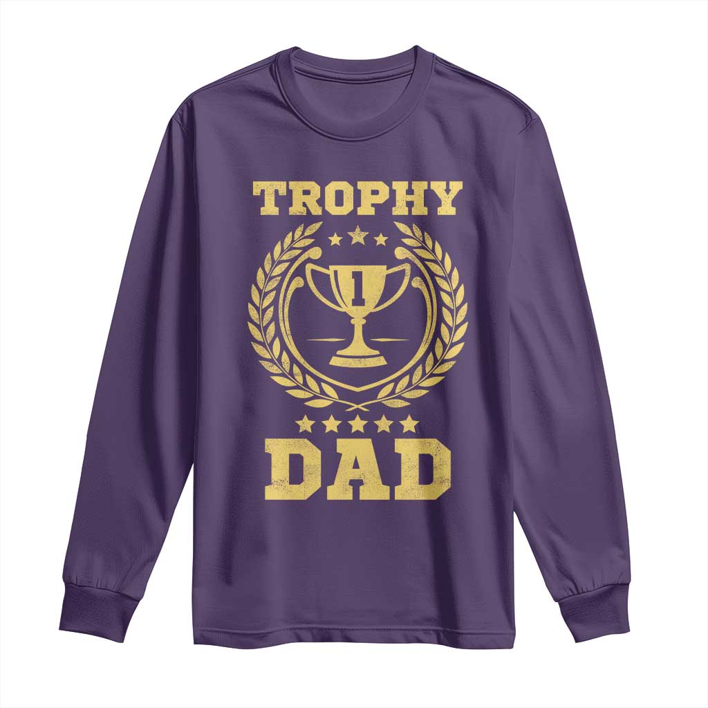Trophy Dad Long Sleeve Shirt Number One Daddy Funny Dad Joke TS11 Purple Print Your Wear