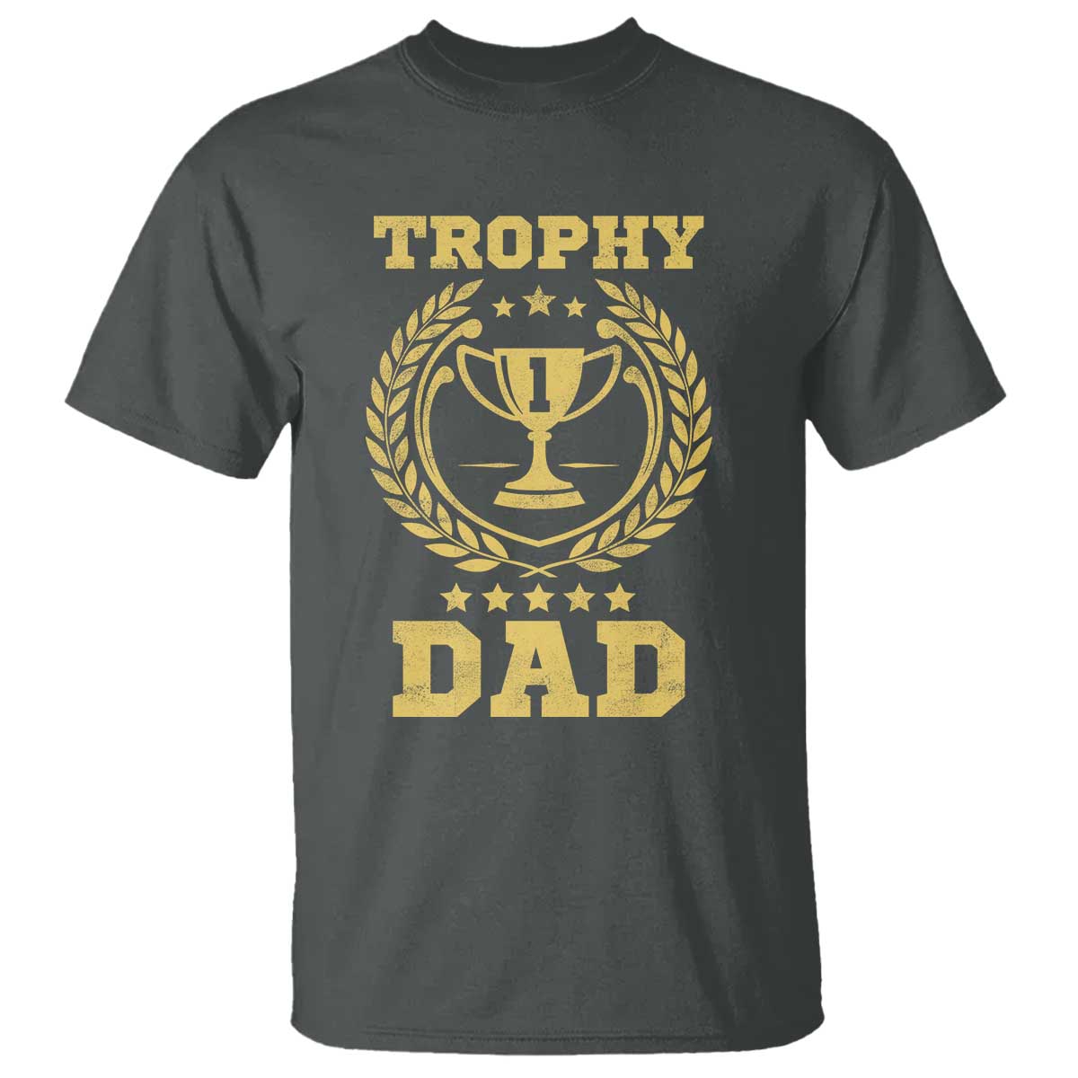 Trophy Dad T Shirt Number One Daddy Funny Dad Joke TS11 Dark Heather Print Your Wear