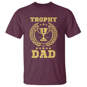 Trophy Dad T Shirt Number One Daddy Funny Dad Joke TS11 Maroon Print Your Wear