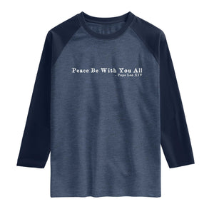 Peace Be With You All Pope Leo XIV Raglan Shirt TS11 Heather Denim Navy Print Your Wear