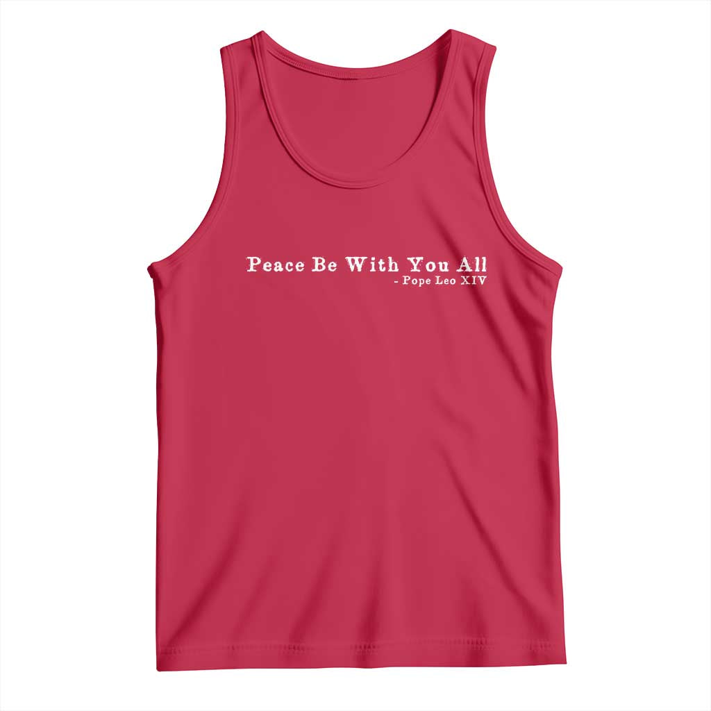 Peace Be With You All Pope Leo XIV Tank Top TS11 Red Print Your Wear