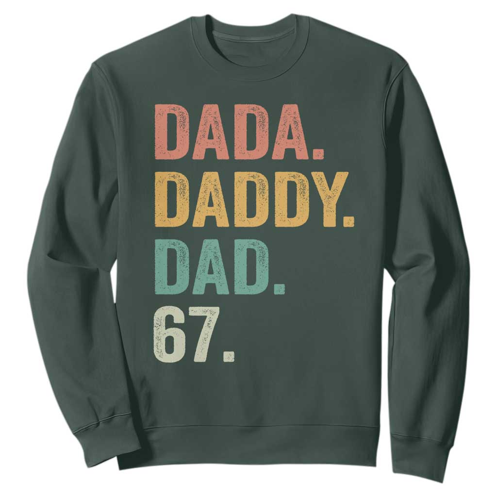 Dada Daddy Dad 67 Sweatshirt Funny Six Seven Father's Day TS11 Dark Forest Green Print Your Wear