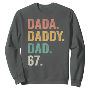 Dada Daddy Dad 67 Sweatshirt Funny Six Seven Father's Day TS11 Dark Heather Print Your Wear