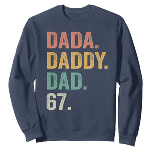 Dada Daddy Dad 67 Sweatshirt Funny Six Seven Father's Day TS11 Navy Print Your Wear