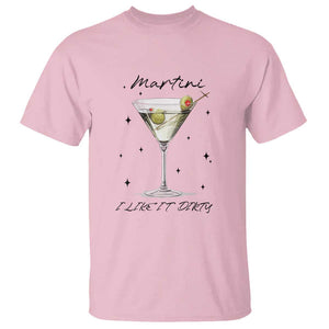 Dirty Martini T Shirt I Like It Dirty Funny Cocktail Glass TS11 Light Pink Print Your Wear