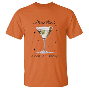 Dirty Martini T Shirt I Like It Dirty Funny Cocktail Glass TS11 Orange Print Your Wear