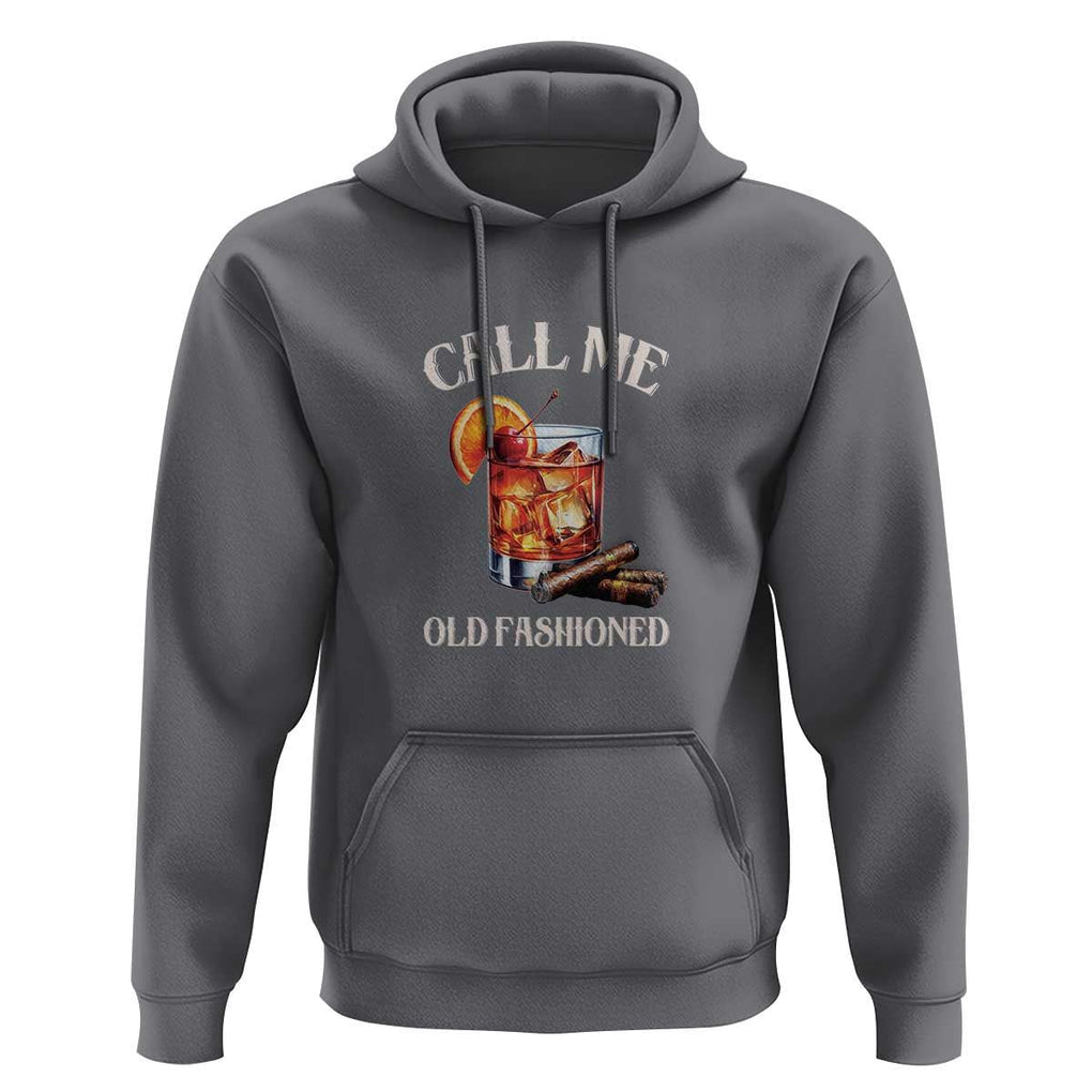 Vintage Whiskey Hoodie Call Me Old Fashioned Whiskey Cocktail Bourbon Cocktail TS11 Charcoal Print Your Wear