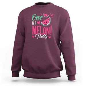 Dad Sweatshirt One In A Melon Daddy Birthday Funny Watermelon Summer Vacation TS11 Maroon Print Your Wear